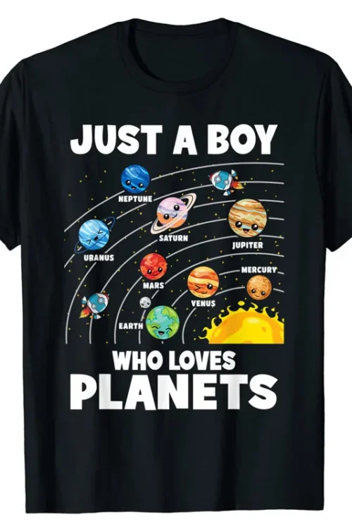 مجرد صبي الذي يحب الكواكب النظام الشمسي علم التنجيم الفضاء تي شيرت الكواكب عاشق Nerd الجرافيك المحملة مضحك الفيزياء عالم القمم