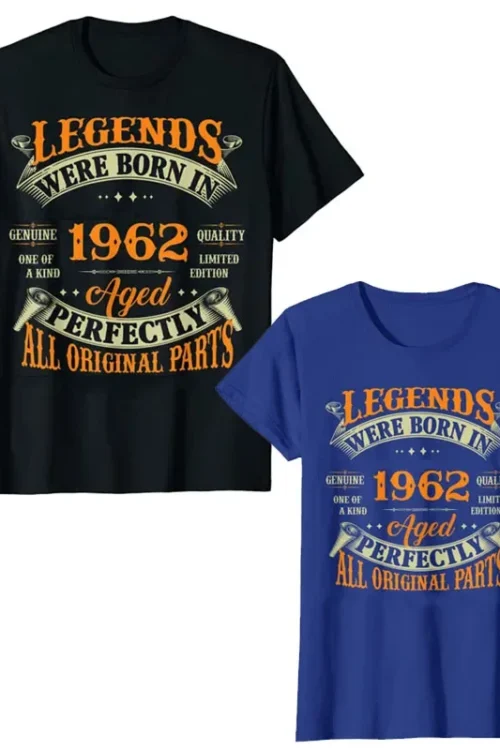 أساطير ولد عام 1962 تي شيرت كلاسيكي للنساء والرجال ملابس هدايا عيد الأب ملابس جرافيك رسائل مطبوعة قائلا تي شيرت